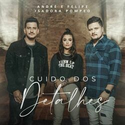 Cuido Dos Detalhes (part. André E Felipe) Chords by Isadora Pompeo