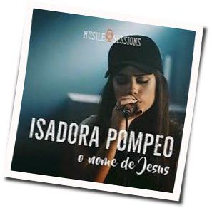 O Nome De Jesus Chords by Isadora Pompeo