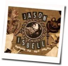In A Razor Town Tab by Jason Isbell