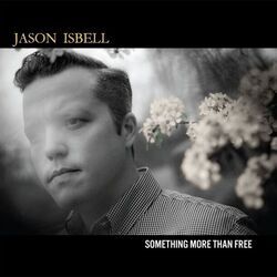 If It Takes A Lifetime by Jason Isbell