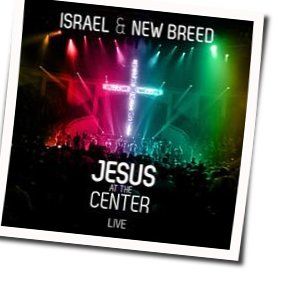 Your Presence Is Heaven Chords by Israel & New Breed