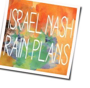 Rain Plans Tabs by Israel Nash Gripka
