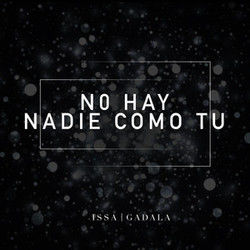 No Hay Nadie Como Tu by Issa Gadala