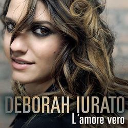 Lamore Vero Chords by Deborah Iurato