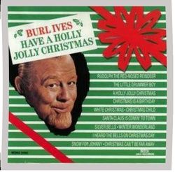 Holly Jolly Christmas by Burl Ives