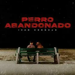 Perro Abandonado by Iván Cornejo