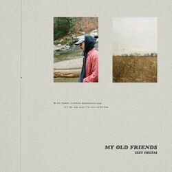 My Old Friends Chords by Izzy Heltai