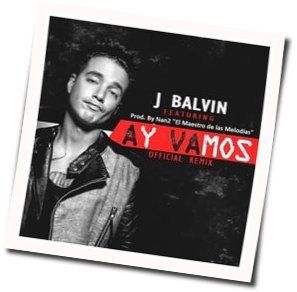 Ay Vamos by J Balvin