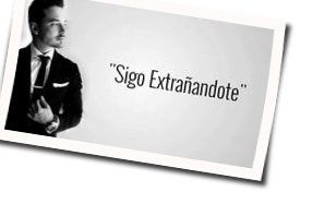 Sigo Extranandote Chords by J Balvin