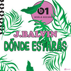 Dónde Estarás by J Balvin