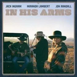 In His Arms Chords by Jack Ingram Miranda Lambert Jon Randall