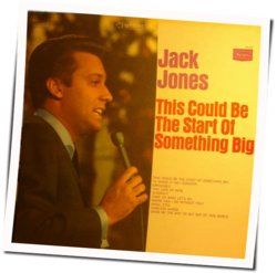 This Could Be The Start Of Something Big Chords by Jack Jones