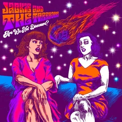 Are We Not Dinosaurs by Jackie And The Treehorns