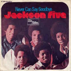 Never Can Say Goodbye Chords by The Jackson 5