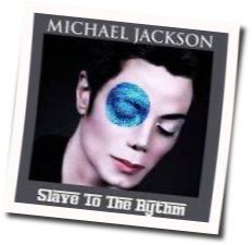 Slave To The Rhythm by Michael Jackson
