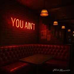 You Aint by Jacob Hackworth