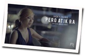Pero Atik Ra  Chords by Jacqueline Chang