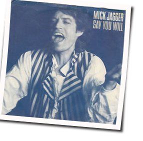 Say You Will by Mick Jagger