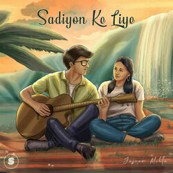 Sadiyon Ke Liye Chords by Jainam Mehta