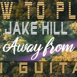 Jake Hill chords for Far away from you