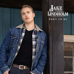 Born To Be Chords by Jake Lindholm