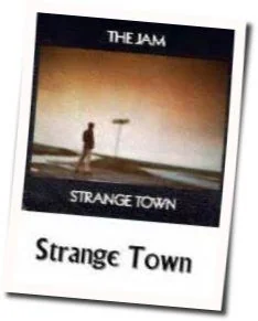 Strange Town Chords by The Jam