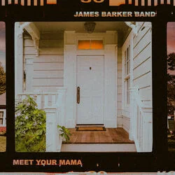 Meet Your Mama Chords by James Barker Band