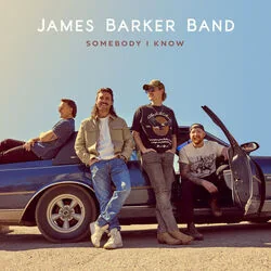 Somebody I Know Chords by James Barker Band