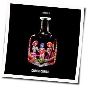 Curse Curse Chords by James