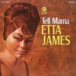 Tell Mama by Etta James