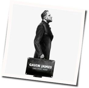 Only Ticket Home Chords by Gavin James