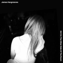 Girl On The Other Side Of The Room Chords by James Hargreaves