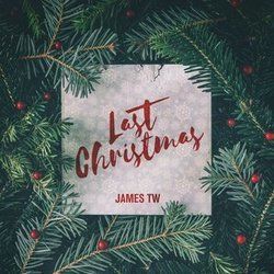 Last Christmas Chords by James TW