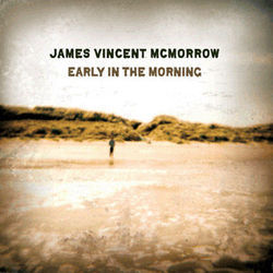 We Are Ghosts by James Vincent McMorrow