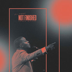 Not Finished Chords by James Wilson