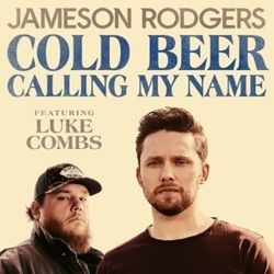 Cold Beer Calling My Name Chords by Jameson Rodgers