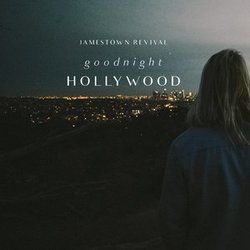 Goodnight Hollywood Chords by Jamestown Revival