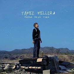 Maybe Next Time by Jamie Miller