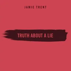 truth about a lie