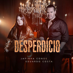 Desperdício Chords by Japinha Conde