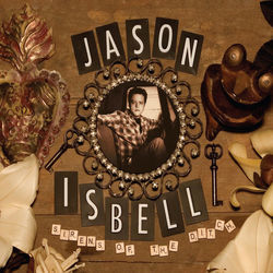 The Devil Is My Running Mate Chords by Jason Isbell And The 400 Unit