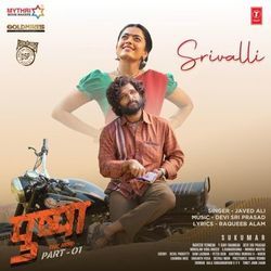 Srivalli by Javed Ali