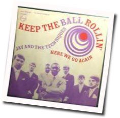 Keep The Ball Rollin Chords by Jay And The Techniques