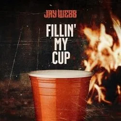 Fillin My Cup Chords by Jay Webb