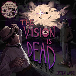 The Vision Is Dead Chords by Jayden Wark