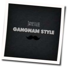 Gangnam Style Chords by Jayesslee