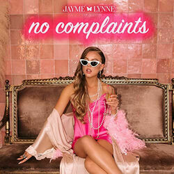No Complaints Chords by Jayme Lynne