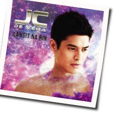 Langit Na Rin Chords by Jc De Vera