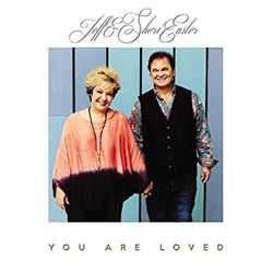 You Are Loved by Jeff & Sheri Easter