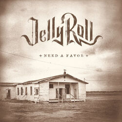 Need A Favor Chords by Jelly Roll